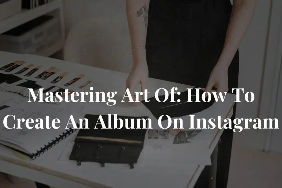 how to create an album on instagram