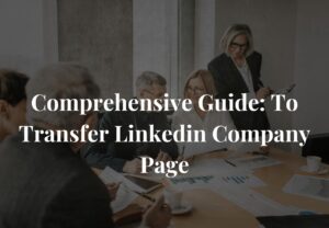 transfer linkedin company page
